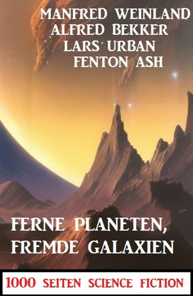 Ferne Planeten, fremde Galaxien: 1000 Seiten Science Fiction main product photo