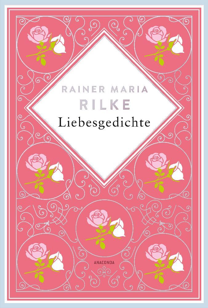 Rainer Maria Rilke, Liebesgedichte. Schmuckausgabe mit Silberprägung main product photo