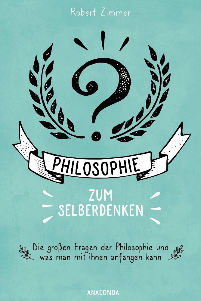 Philosophie zum Selberdenken. Denksportaufgaben zum Erkenntnisgewinn main product photo