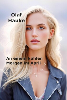 An einem kühlen Morgen im April