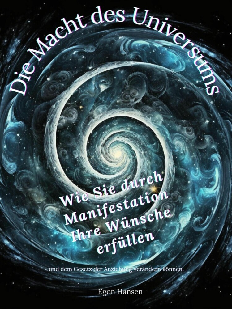 Die Macht des Universums: Wie Sie durch Manifestation Ihre Wünsche erfüllen main product photo