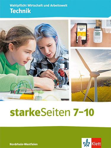 starkeSeiten Wahlpflicht Wirtschaft und Arbeitswelt - Technik 7-10. Ausgabe Nordrhein-Westfalen main product photo