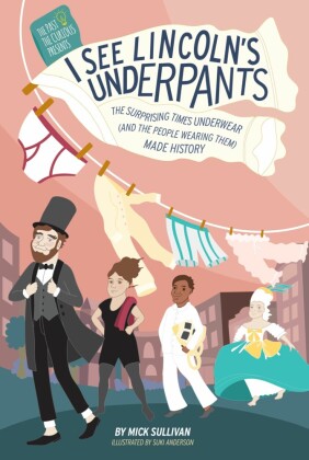 I See Lincolns Underpants