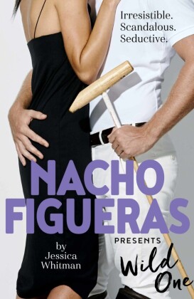 Nacho Figueras presents: Wild One (The Polo Season Series: 2)