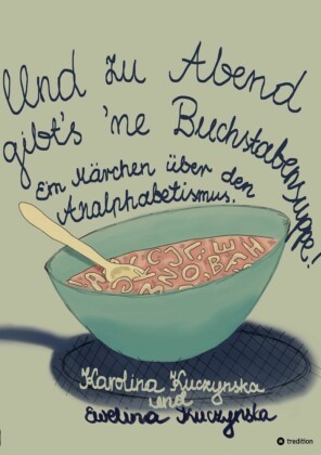 Und zu Abend gibt's 'ne Buchstabensuppe!