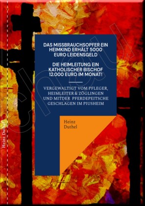 Ein Katholisches Missbrauchsopfer erhält 5000 ? Schmerzensgeld