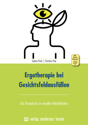 Ergotherapie bei Gesichtsfeldausfällen, m. 1 Beilage