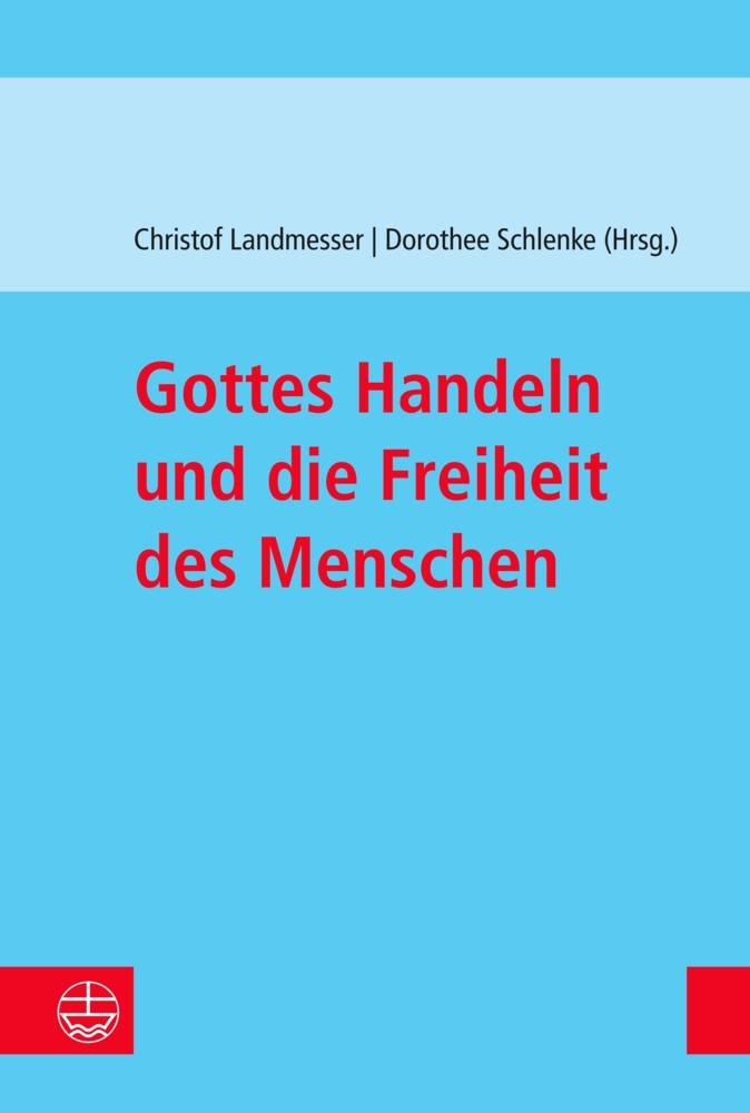 Gottes Handeln und die Freiheit des Menschen main product photo