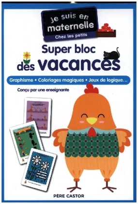 Je suis en maternelle - Super bloc des vacances - Chez les petits
