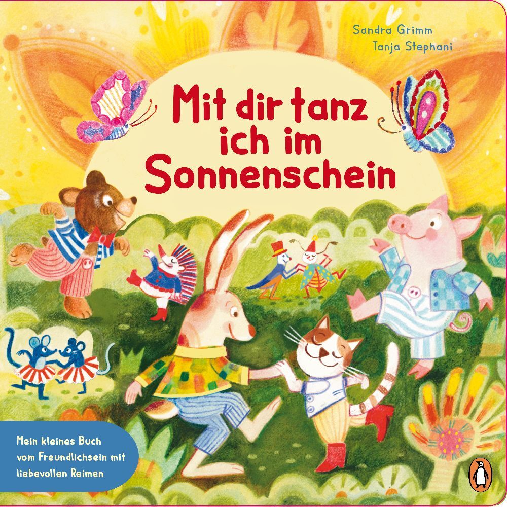 Mit dir tanz ich im Sonnenschein - Mein kleines Buch vom Freundlichsein main product photo