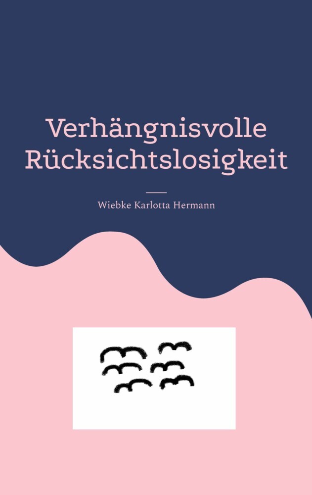 Verhängnisvolle Rücksichtslosigkeit main product photo