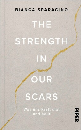 The Strength In Our Scars
