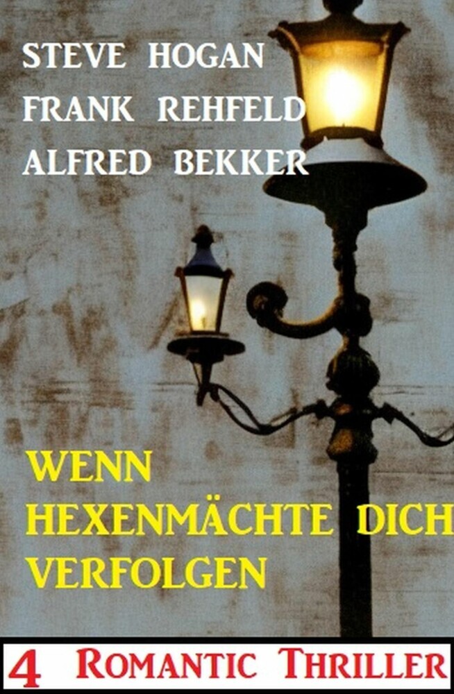 Wenn Hexenmächte dich verfolgen: 4 Romantic Thriller main product photo