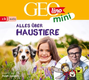 GEOLINO MINI: Alles über Haustiere,1 Audio-CD