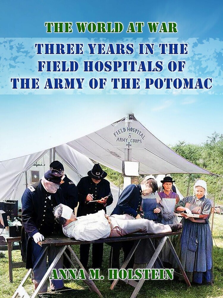 Three Years in Field Hospitals of the Army of the Potomac main product photo