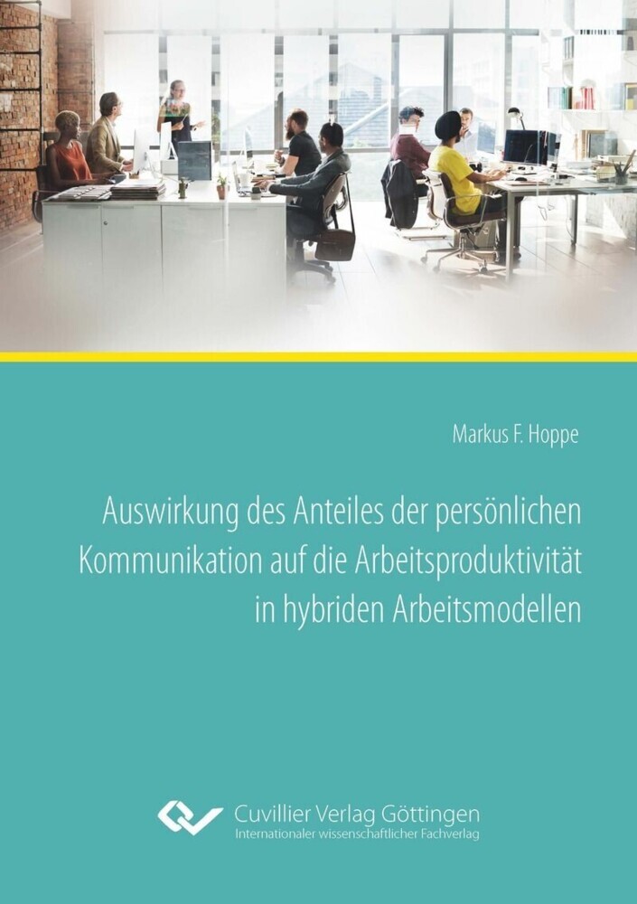 Auswirkung des Anteiles der persönlichen Kommunikation auf die Arbeitsproduktivität in hybriden Arbeitsmodellen main product photo