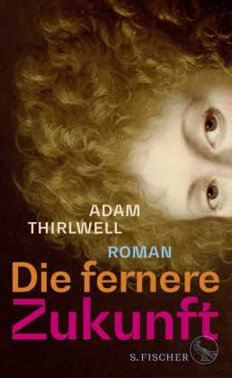 Die fernere Zukunft