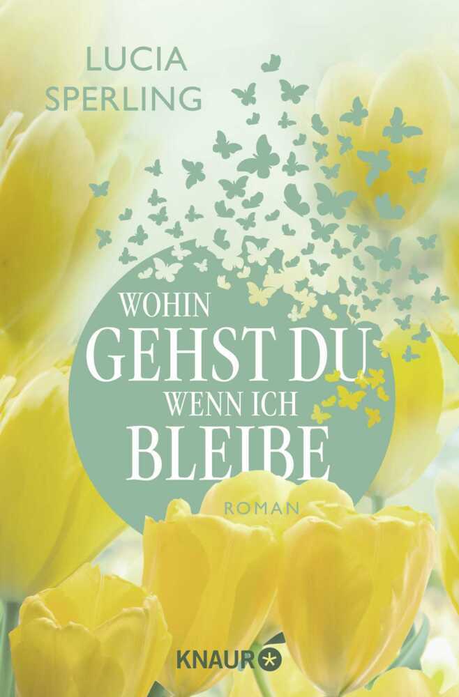 Wohin gehst du, wenn ich bleibe main product photo
