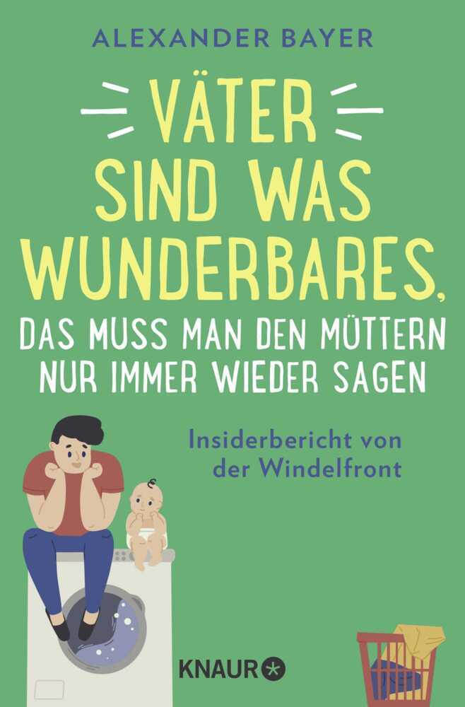 Väter sind was Wunderbares, das muss man den Müttern nur immer wieder sagen main product photo