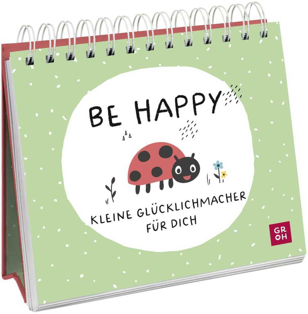 Be happy - Kleine Glücklichmacher für dich main product photo