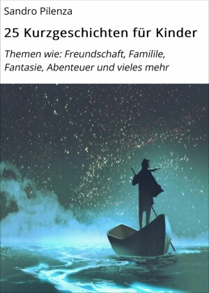 25 Kurzgeschichten für Kinder