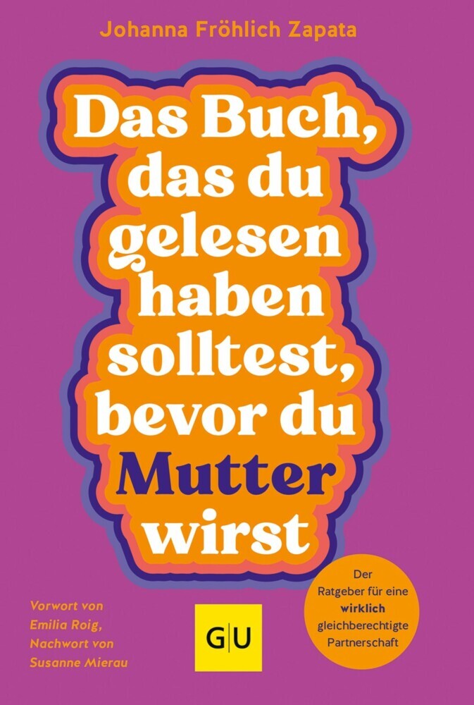 Das Buch, das du gelesen haben solltest, bevor du Mutter wirst main product photo