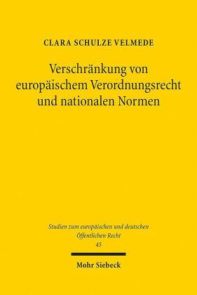 Verschränkung von europäischem Verordnungsrecht und nationalen Normen