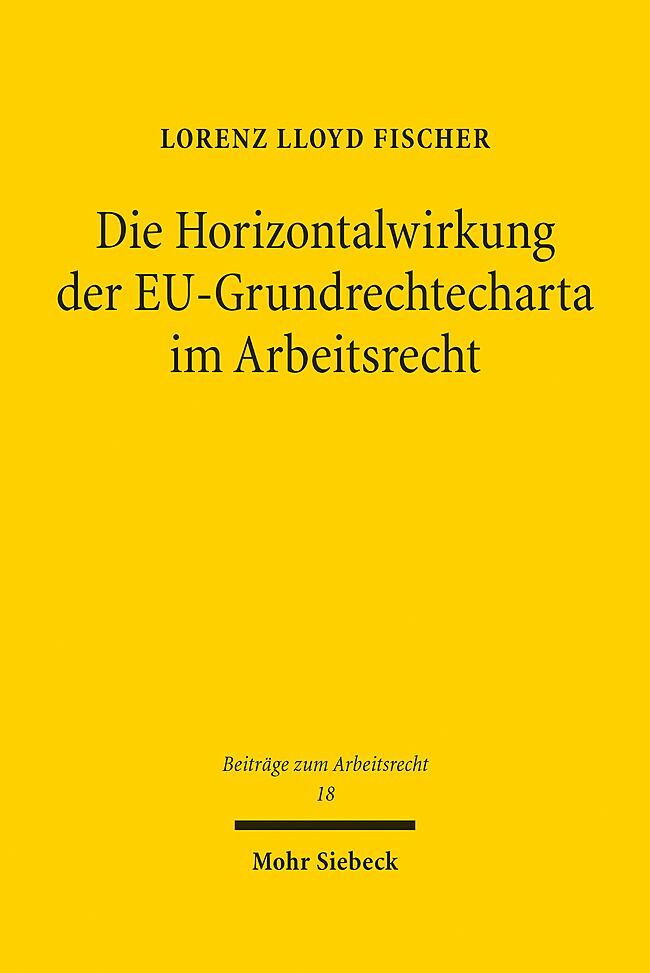 Die Horizontalwirkung der EU-Grundrechtecharta im Arbeitsrecht main product photo
