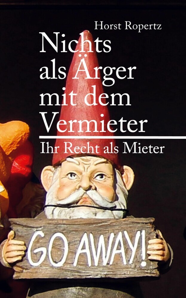Nichts als Ärger mit dem Vermieter. Ihr Recht als Mieter main product photo