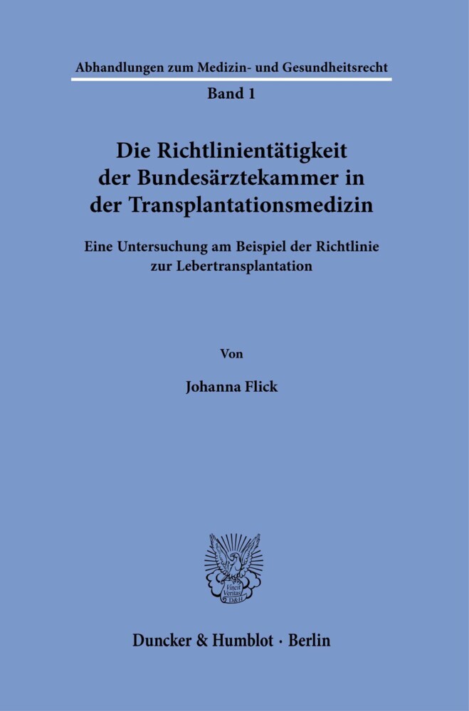 Die Richtlinientätigkeit der Bundesärztekammer in der Transplantationsmedizin. main product photo