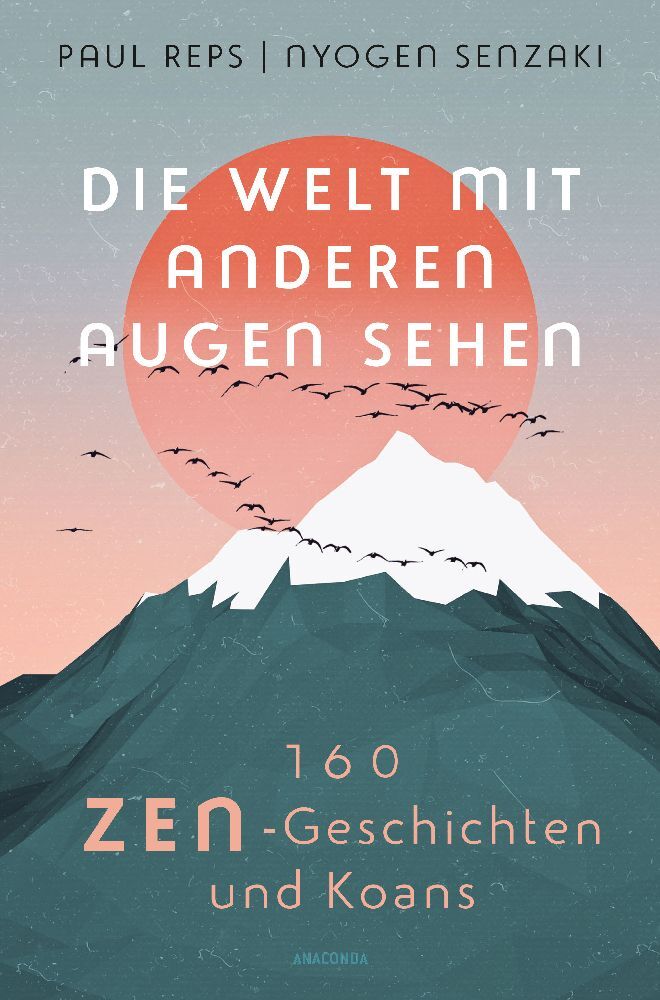 Die Welt mit anderen Augen sehen. 160 Zen-Geschichten und Koans main product photo