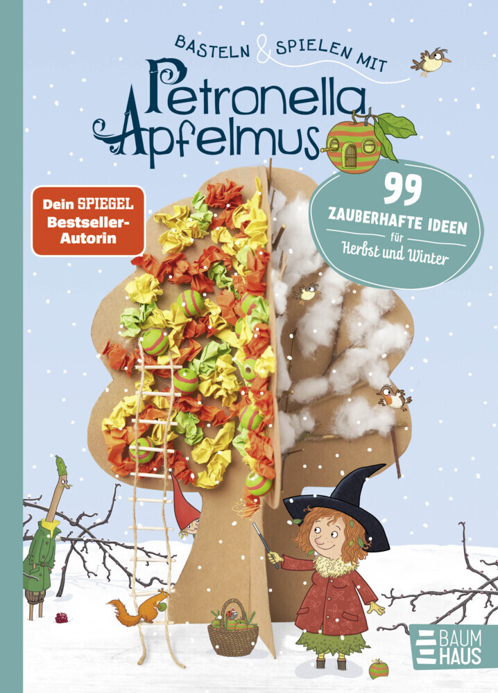 Basteln & Spielen mit Petronella Apfelmus - 99 zauberhafte Ideen für Herbst und Winter main product photo