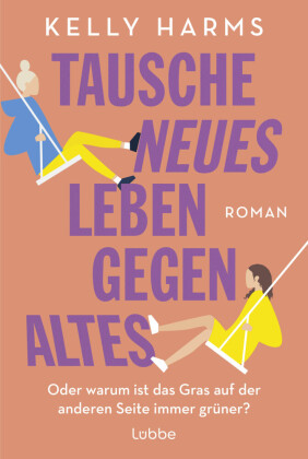 Tausche neues Leben gegen altes