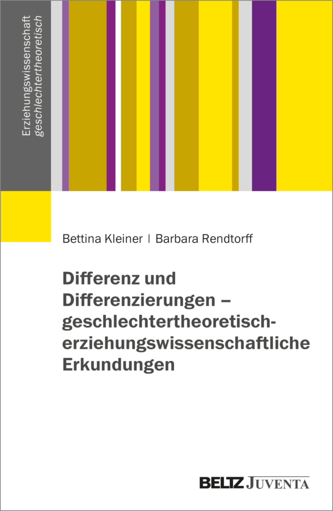 Differenz und Differenzierungen - geschlechtertheoretisch-erziehungswissenschaftliche Erkundungen main product photo