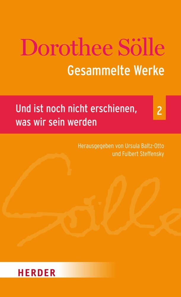 Gesammelte Werke Band 2: Und ist noch nicht erschienen, was wir sein werden main product photo