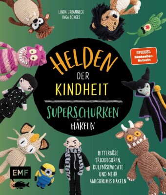 Helden der Kindheit - Das Häkelbuch der Superschurken