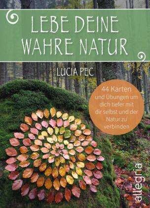 Lebe deine wahre Natur