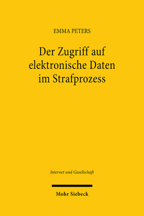 Der Zugriff auf elektronische Daten im Strafprozess
