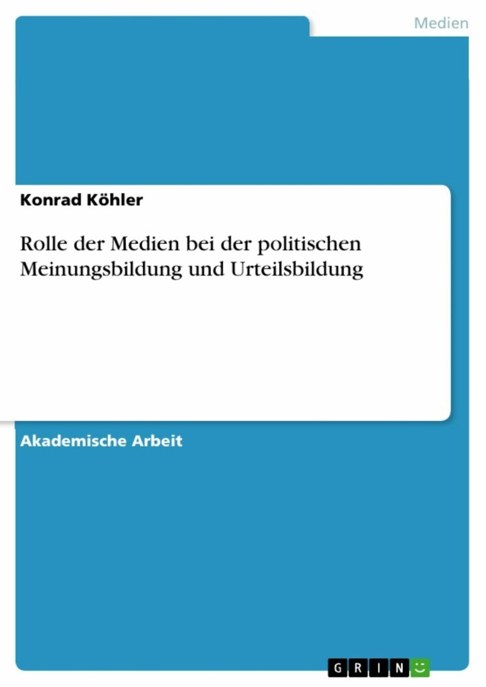 Rolle der Medien bei der politischen Meinungsbildung und Urteilsbildung main product photo