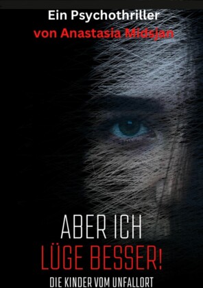 Aber ich lüge besser