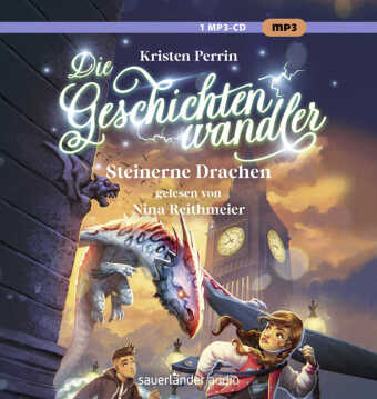 Die Geschichtenwandler - Steinerne Drachen, 1 Audio-CD, 1 MP3
