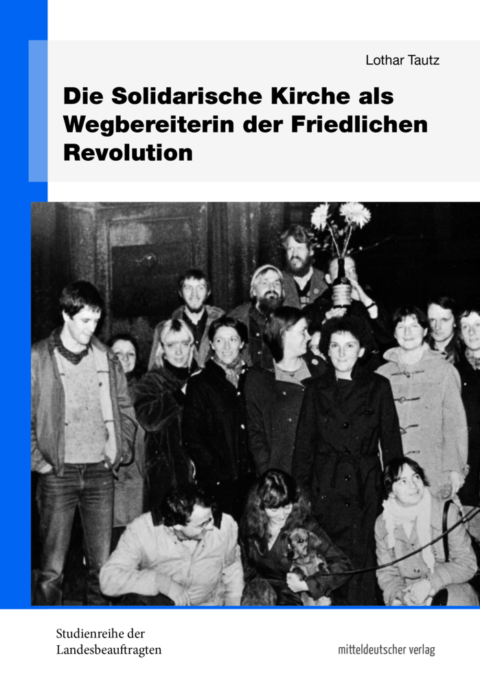 Die Solidarische Kirche als Wegbereiterin der Friedlichen Revolution main product photo