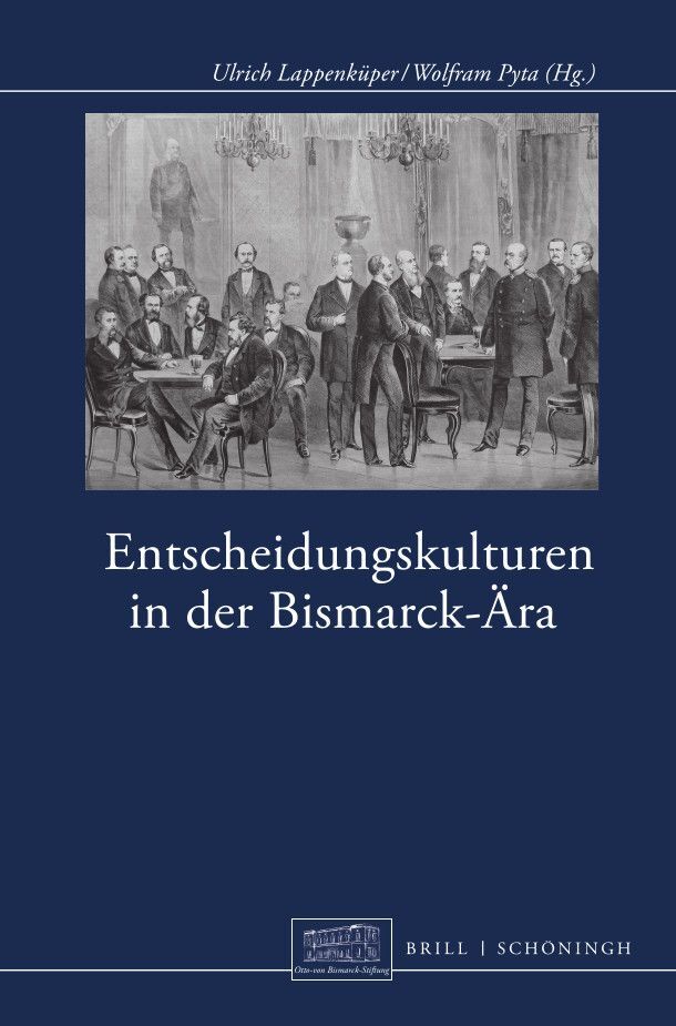 Entscheidungskulturen in der Bismarck-Ära main product photo
