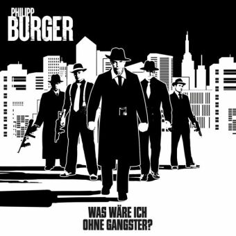 Was wäre ich ohne Gangster?, 1 Audio-CD