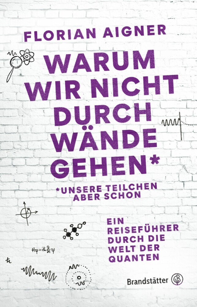 Warum wir nicht durch Wände gehen* main product photo