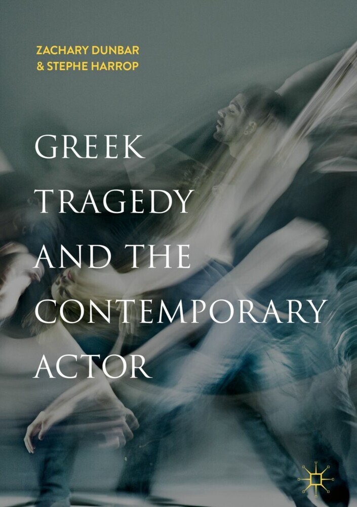 Greek Tragedy and the Contemporary Actor main product photo