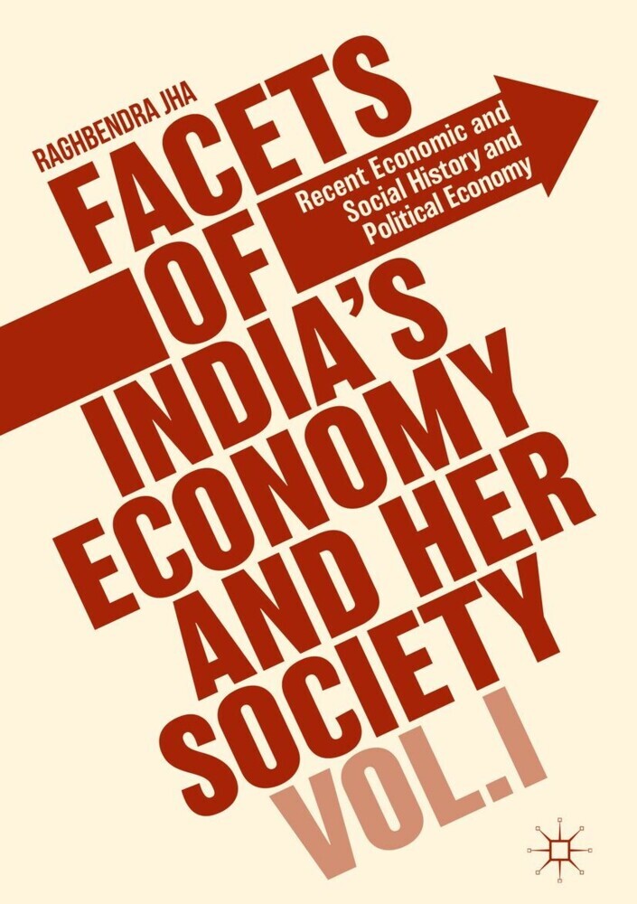 Facets of India's Economy and Her Society Volume I main product photo