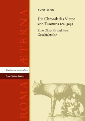 Die Chronik des Victor von Tunnuna (ca. 565)
