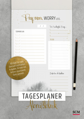 Pray more. Worry less - Tagesplaner Abreißblock