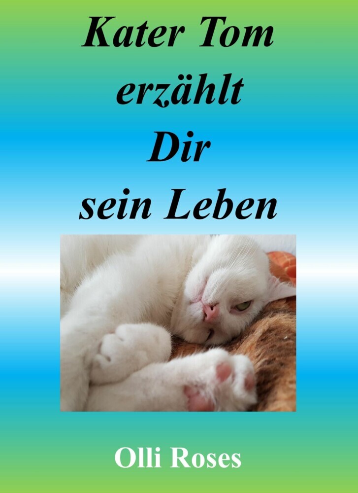 Kater Tom erzählt sein Leben main product photo